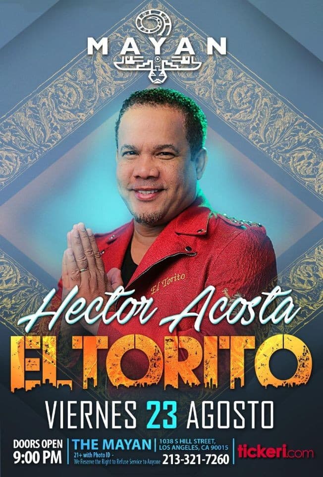 Event - Hector Acosta " El Torito" en Concierto en Los Angeles,CA - Los Angeles, California - August 23, 2019 | concert tickets