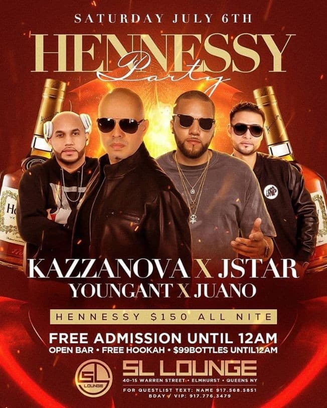 Event - July 4th Weekend Hennessy Party At SL Lounge - Queens, New York - July 6, 2019 | concert tickets