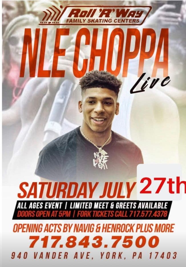 Event - NLE CHOPPA LIVE AT ROLL"R"WAY - York, Pennsylvania - July 27, 2019 | concert tickets