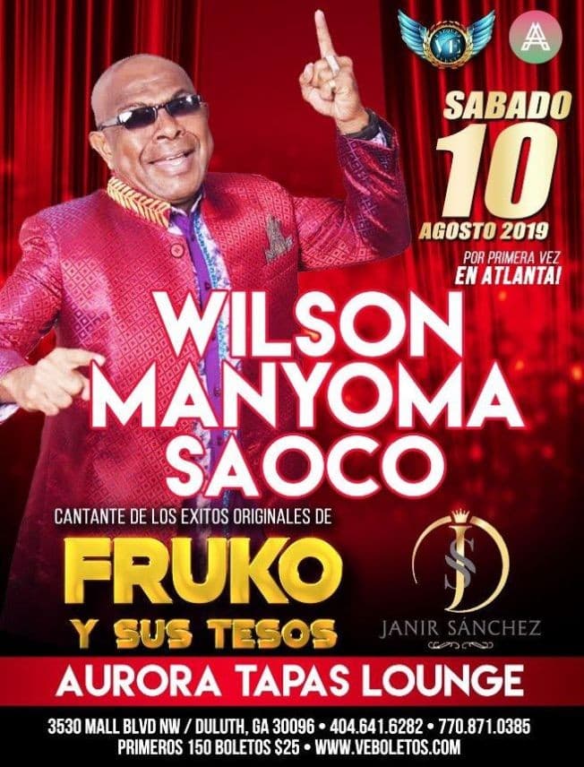 Event - Wilson Manyoma Saoco En Concierto En Duluth,GA - Duluth, Georgia - August 10, 2019 | concert tickets