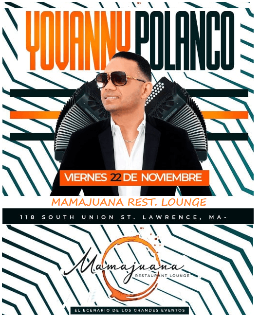 Event - Yovanny Polanco en Mamajuana Lawrence Nov 22 - Lawrence, Massachusetts - November 22, 2019 | concert tickets