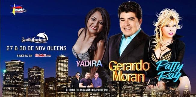 Event - GERARDO MORAN-PATTY RAY-YADIRA- LLEGAN EN THANSGIVING SABADO 30 DE NOVIEMBRE EN EL SUENO AMERICANO RESTAURANT EN  ,QUEENS NY. - Corona, New York - November 30, 2019 | concert tickets