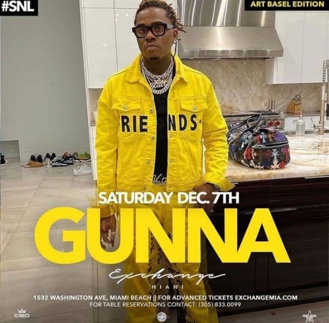 Event - Art Basel Weekend Edition Gunna Live At Exchange Miami - Miami Beach, Florida - December 7, 2019 | concert tickets