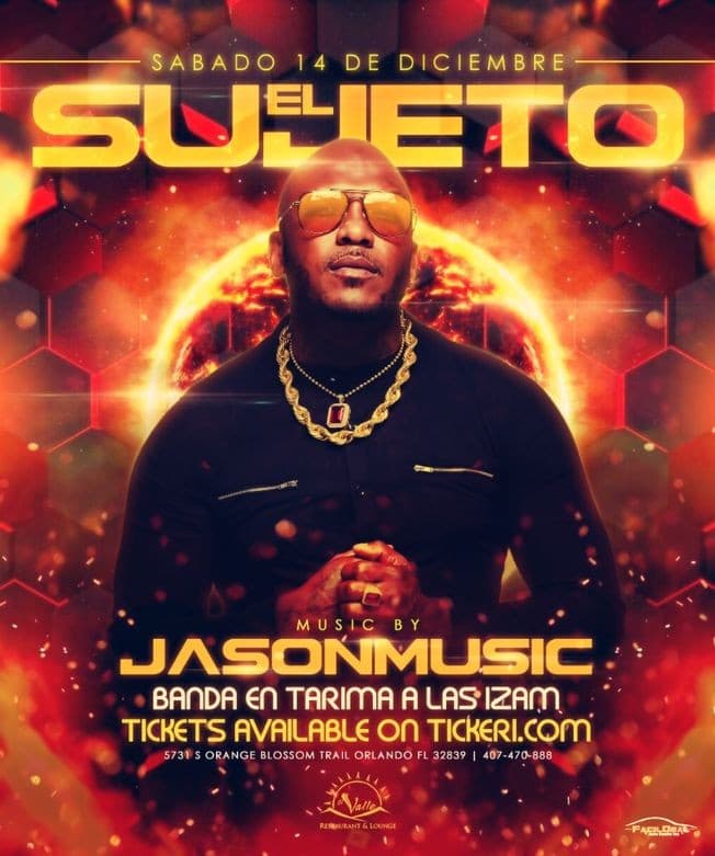 Event - El Sujeto Oro 24 - Orlando, Florida - December 14, 2019 | concert tickets