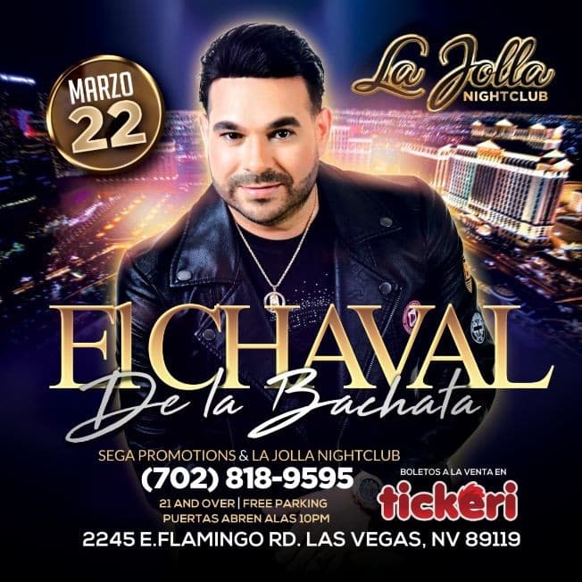 Event - EL CHAVAL DE LA BACHATA CLUB LA JOLLA LAS VEGAS NEVADA POSTPONED - Las Vegas, Nevada - March 22, 2020 | concert tickets