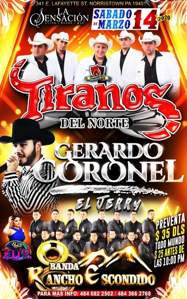 Event - TIRANOS DEL NORTE - GERARDO CORONEL - BANDA RANCHO ESCONDIDO - Norristown, Pennsylvania - March 14, 2020 | concert tickets