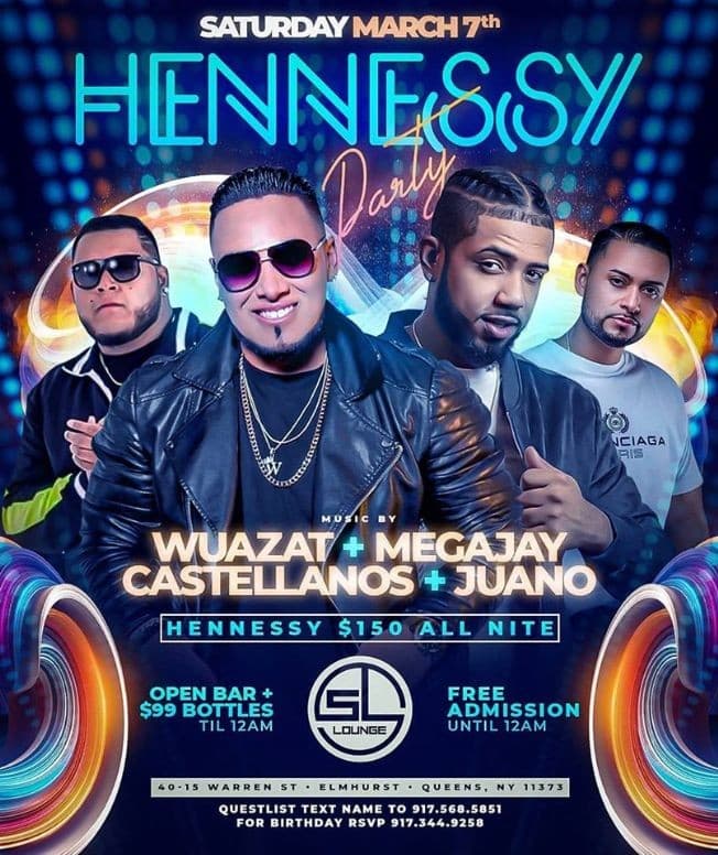 Event - Hennessy Party At SL Lounge - Queens, New York - March 7, 2020 | concert tickets