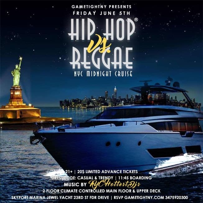 Event - NYC Hip Hop vs. Reggae Midnight Yacht Party at Skyport Marina Jewel 2020 - New York, New York - June 5, 2020 | concert tickets