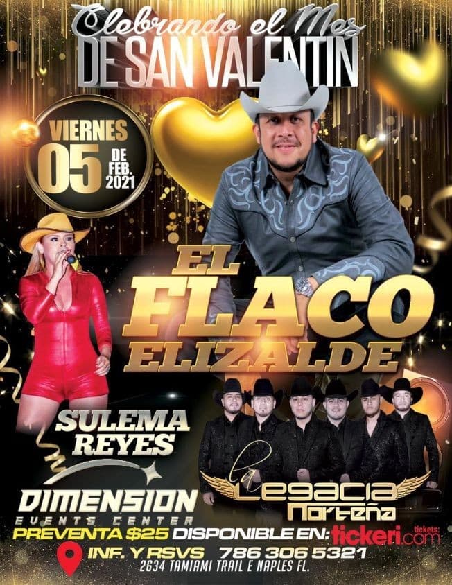 Event - El Flaco Elizalde, Legacia Norteña & Sulema Reyes en Vivo! - Naples, Florida - February 5, 2021 | concert tickets