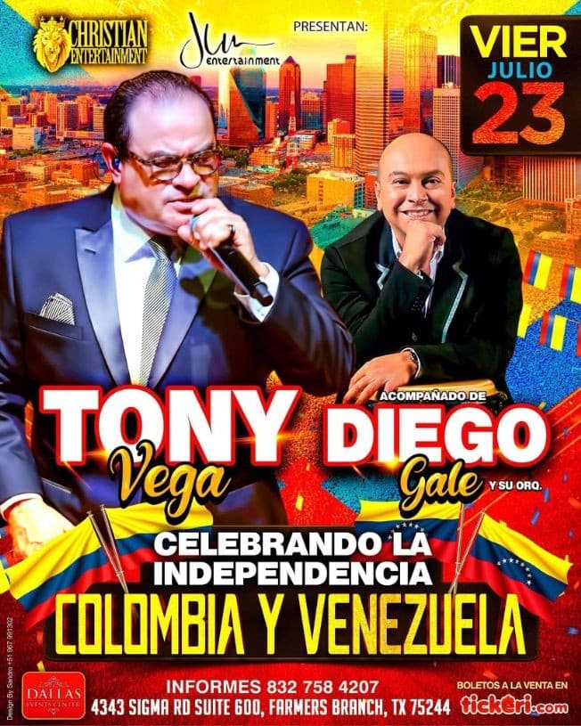 Event - TONY VEGA Celebrando la Independencia de COLOMBIA y VENEZUELA - Farmers Branch, Texas - July 23, 2021 | concert tickets