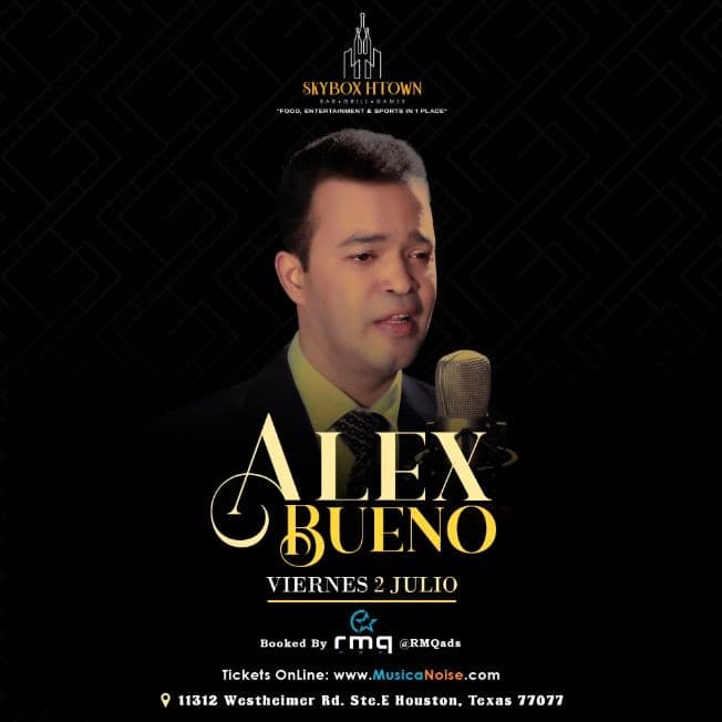 Event - Alex Bueno @ Houston, Texas - Houston, Texas - July 2, 2021 | concert tickets