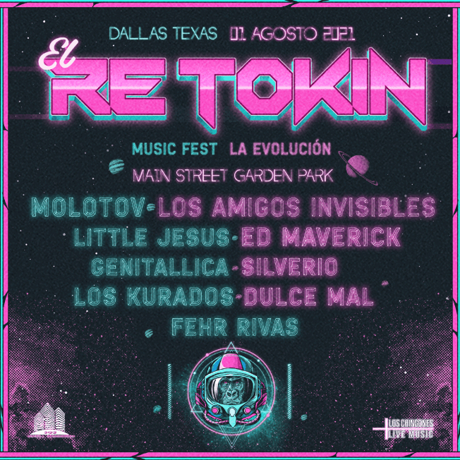 Event - El Retokin Music Fest en Dallas con Molotov, Amigos Invisibles, Little Jesus, Genitallica, Silverio y mas! - Dallas, Texas - August 1, 2021 | concert tickets