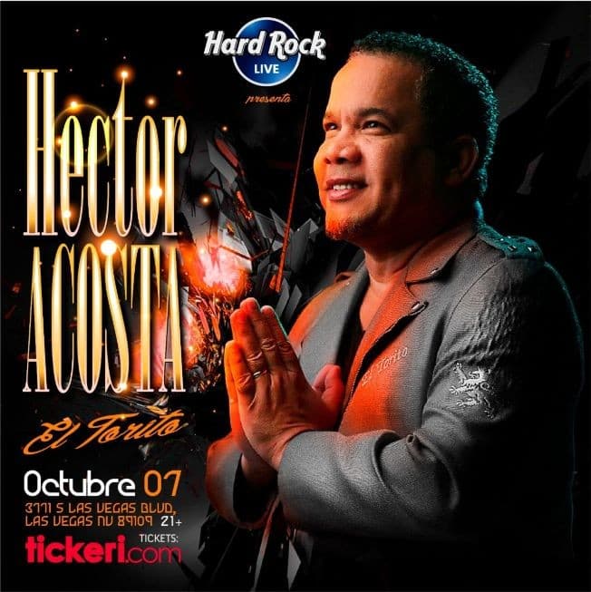 Event - Hector Acosta El Torito en Las Vegas - Las Vegas, Nevada - October 7, 2021 | concert tickets