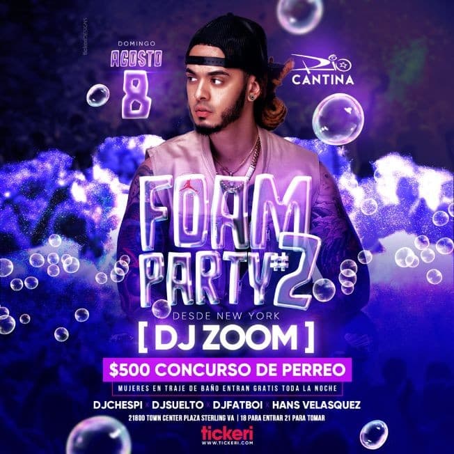 Event - FOAM PARTY 2 DESDE NEW YORK " DJ ZOOM " STERLING VIRGINIA - Sterling, Virginia - August 8, 2021 | concert tickets