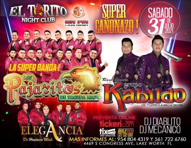 Event - LA SUPER BANDA ! LOS PAJARITOS DE TACUPA MICH, LA ELEGANCIA NORTEÑA, ELEGANCIA DE HUETAMO MICH, RAUL GARCIA Y SU GRUPO KABILDO DE TUZANTLA MICHOACAN EN CONCIERTO ! LAKE WORTH FLORIDA  SUPER CAÑONAZO ! - Lake Worth, Florida - July 31, 2021 | concert tickets