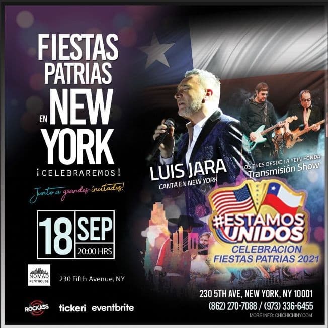 Event - CHILE Fiestas Patrias en New York Show en vivo Luis Jara, Claudia Acuña,  transmision Show Los Tres desde Yein Fonda. Piscolas,  cumbias, cuecas  y muchas más sorpresas - Manhattan, New York - September 18, 2021 | concert tickets