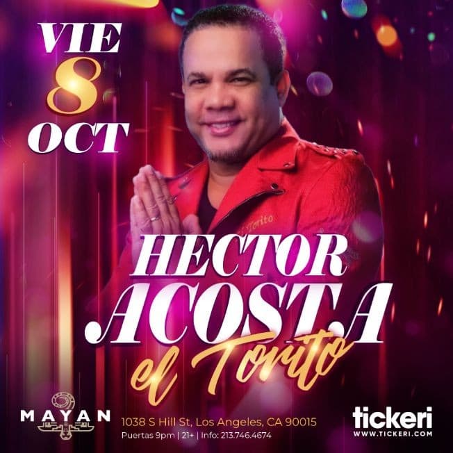 Event - Hector Acosta El Torito en Los Angeles - Los Angeles, California - October 8, 2021 | concert tickets