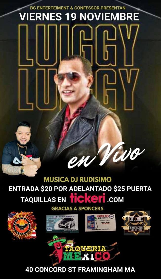 Event - LUIGGY LUIGGY EN CONCIERTO ! FRAMINGHAM MA. - Framingham, Massachusetts - November 19, 2021 | concert tickets