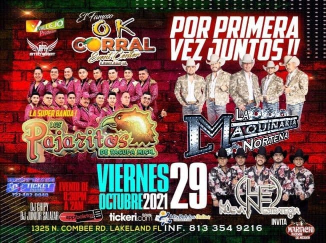 Event - LOS PAJARITOS DE TACUPA MICH, LA NUEVA ESTRATEGIA, LA MAQUINARIA NORTEÑA EN CONCIERTO ! LAKELAND FLORIDA - Lakeland, Florida - October 29, 2021 | concert tickets