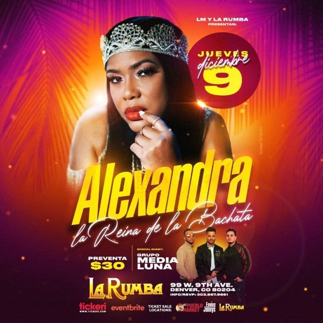 Event - ALEXANDRA - LA REYNA DE LA BACHATA  - GRUPO MEDIA LUNA EN CONCIERTO-  DENVER COLORADO - Denver, Colorado - December 9, 2021 | concert tickets