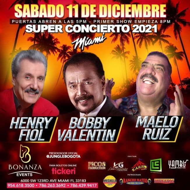 Event - SUPER CONCIERTO 2021 MIAMI JUNTO A BOBBY VALENTIN, HENRY FIOL Y MAELO RUIZ! - Miami, Florida - December 11, 2021 | concert tickets