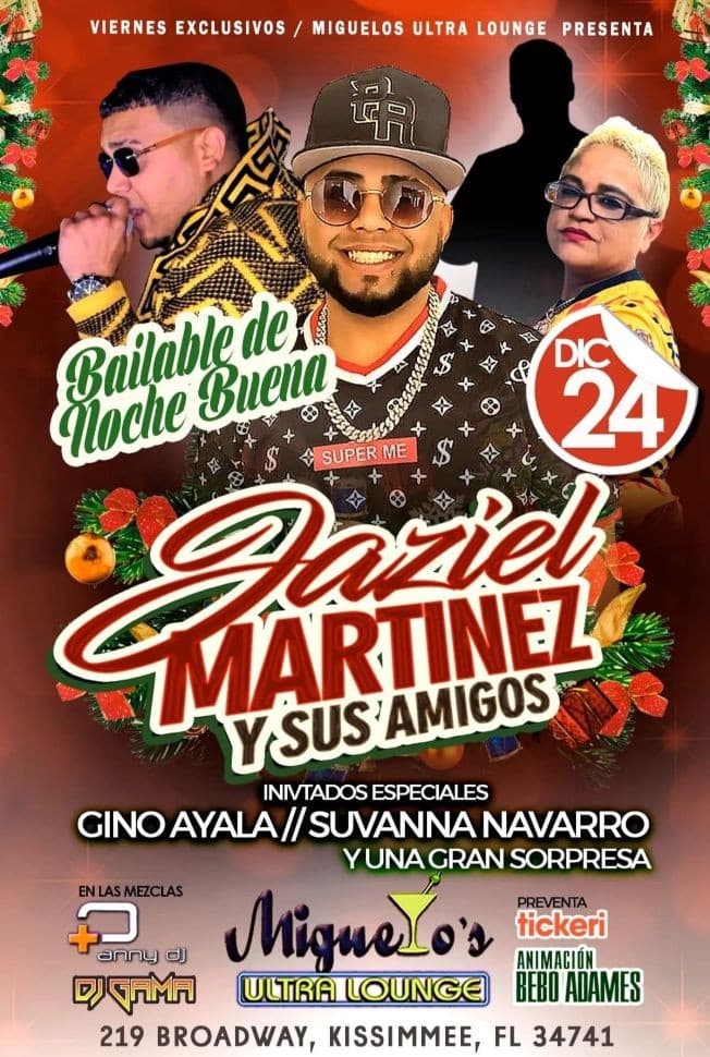 Event - JAZIEL MARTINEZ Y AMIGOS  ( EL JUNTE DE NOCHE BUENAS ) MIGUELO’S ULTRA LOUNGE - Kissimmee, Florida - December 24, 2021 | concert tickets