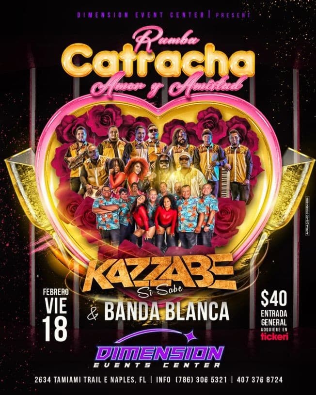 Event - RUMBA CATRACHA DE AMOR Y AMISTAD KAZZABE Y BANDA BLANCA EN DIMENSION ! NAPLES FL. - Naples, Florida - February 18, 2022 | concert tickets