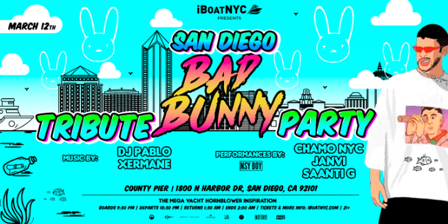 Event - BAD BUNNY TRIBUTE Latin Yacht Cruise: San Diego Boat Party **SOLD OUT** - San Diego, California - March 12, 2022 | concert tickets