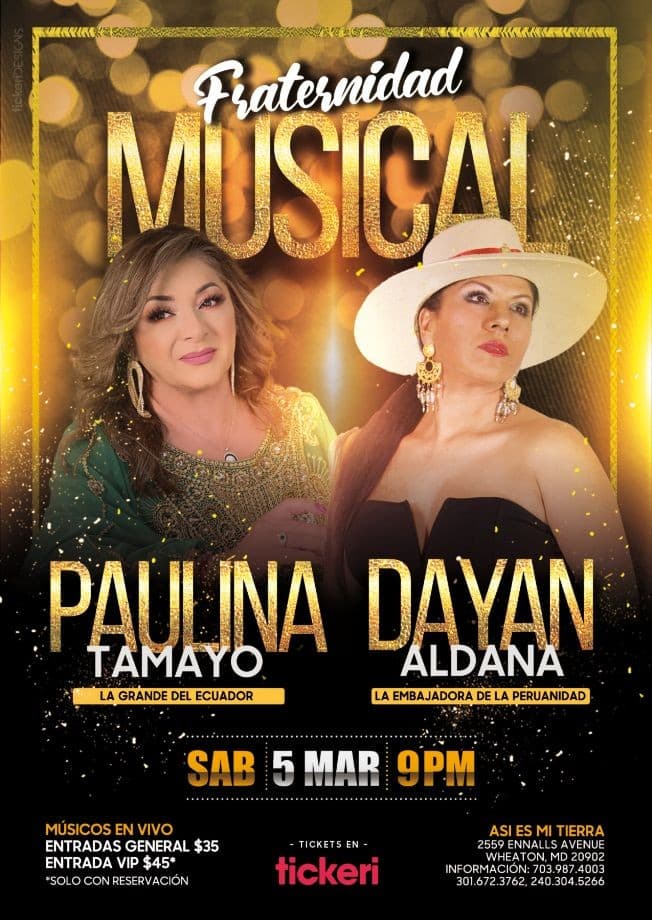 Event - PAULINA TAMAYO " LA GRANDE DEL ECUADOR ", DAYAN ALDANA " LA EMBAJADORA DE LA PERUANIDAD " EN VIVO ! WHEATON MARYLAND - Silver Spring, Maryland - March 5, 2022 | concert tickets