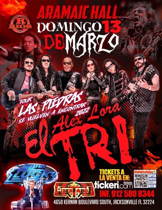 Event - ALEX LORA, EL TRI " TOUR 2022 LAS PIEDRAS SE VUELVEN A ENCONTRAR ! JACKSONVILLE FLORIDA - Jacksonville, Florida - March 13, 2022 | concert tickets