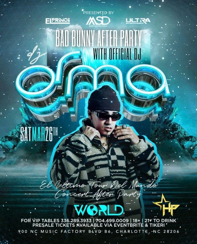 Event - BAD BUNNY CONCERT OFFICIAL AFTER PARTY W/ Dj Orma - Bad Bunny Official Dj at WORLD Nightclub - Charlotte, North Carolina - March 26, 2022 | concert tickets