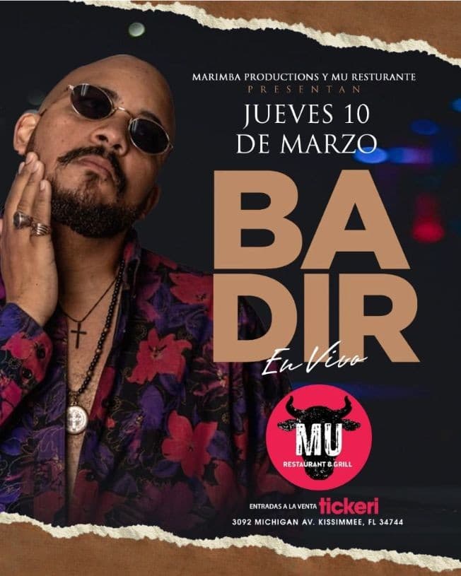 Event - BADIR EN CONCIERTO ! KISSIMMEE FL. - Kissimmee, Florida - March 10, 2022 | concert tickets