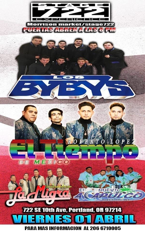 Event - LOS BYBYS,  EL TIEMPO DE MEXICO " ROBERTO LOPEZ ", EL INTERNACIONAL LA MIGRA, EL NUEVO ACAPULCO TROPICAL EN VIVO ! PORTLAND OREGON - Portland, Oregon - April 1, 2022 | concert tickets