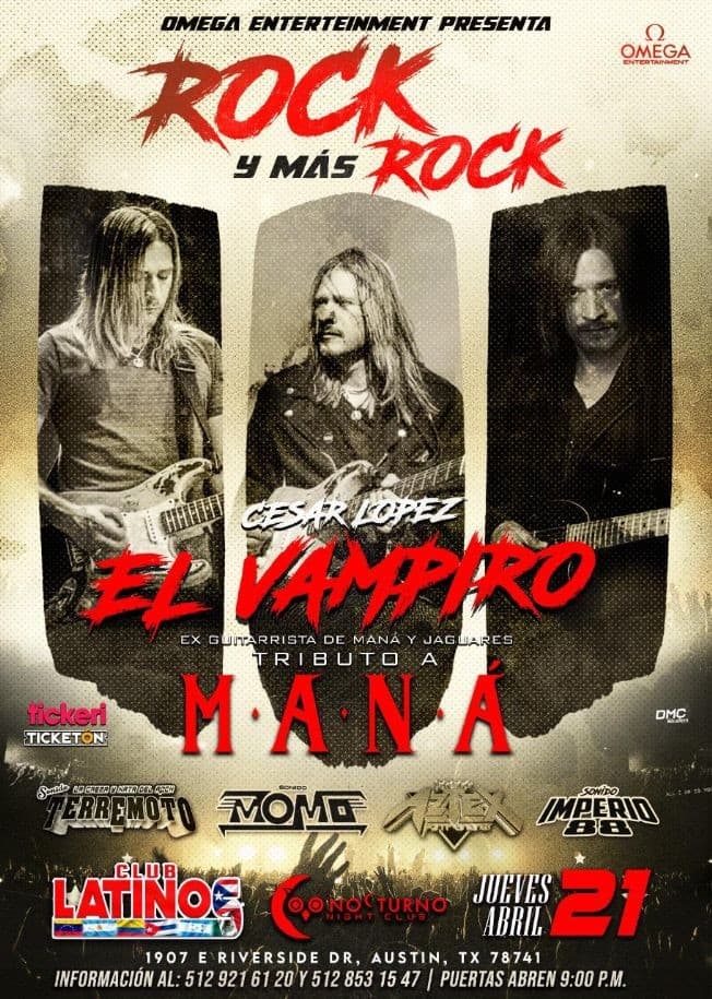 Event - EL VAMPIRO (TRIBUTO A MANA) EX GUITARRISTA DE MANA Y JAGUARES - Austin, Texas - April 21, 2022 | concert tickets