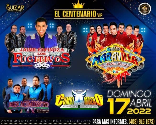 Event - JAIME ESPINOZA LOS FUGITIVOS, GRUPO MARAVILLA DE ROBIN REVILLA, GRUPAZO RENACIMIENTO MX EN VIVO ! GILROY CALIFORNIA - Houston, Texas - April 17, 2022 | concert tickets