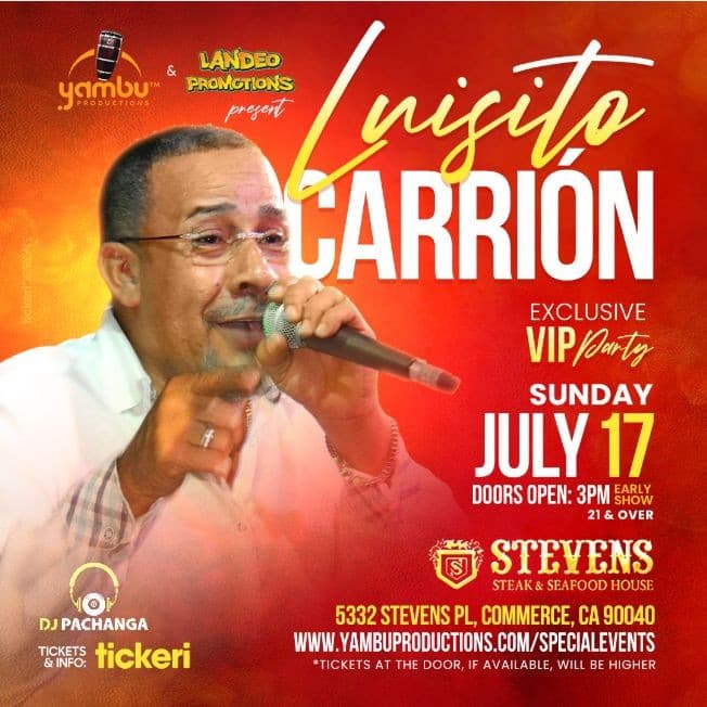 Event - LUISITO CARRION in Los Angeles! Exclusive VIP Party- POSTPONED- - Commerce, California - 17 de julio de 2022 | concert tickets