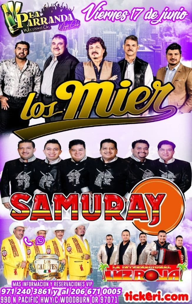 Event - LOS MIER , GRUPO SAMURAY , LOS CADETES , LA INTERNACIONAL LUZ ROJA EN VIVO ! WOODBURN OREGON - Woodburn, Oregon - June 17, 2022 | concert tickets