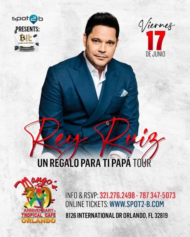 Event - Rey Ruiz 2night!! celebrando el dia del padre en Mangos Orlando - Orlando, Florida - June 17, 2022 | concert tickets