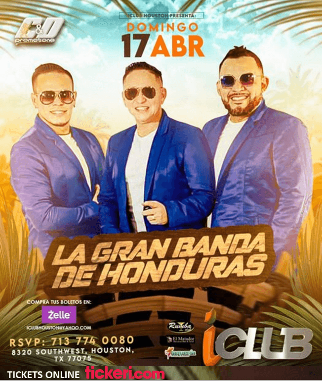 Event - LA GRAN BANDA DE HONDURAS EN VIVO ! HOUSTON TEXAS - Houston, Texas - April 17, 2022 | concert tickets