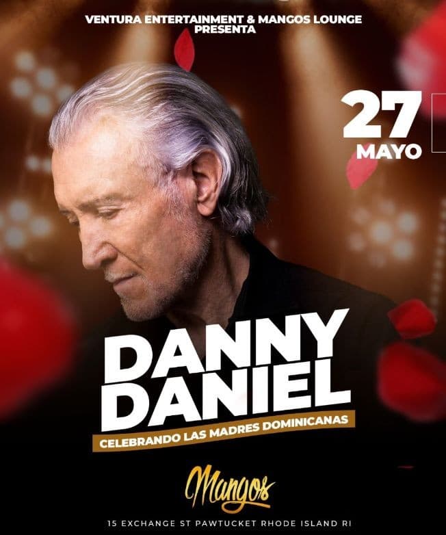 Event - DANNY DANIEL EN CONCIERTO ! PAWTUCKET RHODE ISLAND - Pawtucket, Rhode Island - May 27, 2022 | concert tickets