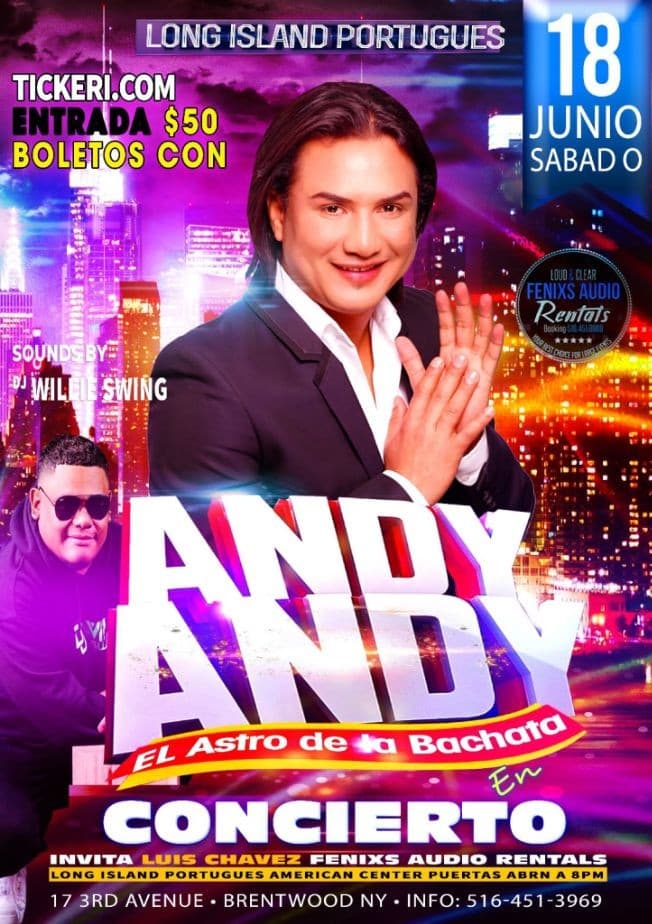 Event - ANDY ANDY " EL ASTRO DE LA BACHATA " EN VIVO ! BRENTWOOD NEW YORK - Brentwood, New York - June 18, 2022 | concert tickets