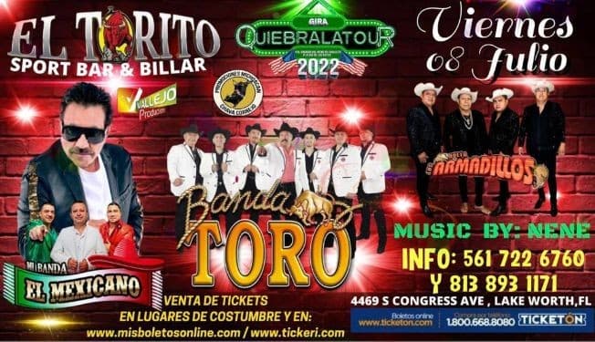 Event - BANDA TORO , MI BANDA EL MEXICANO , DUETO LOS ARMADILLOS EN VIVO ! LAKE WORTH FLORIDA - Lake Worth, Florida - July 8, 2022 | concert tickets