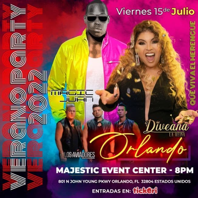 Event - Diveana + Magic Juan + Los Aviadores: Verano Party 2022 - Orlando, Florida - July 15, 2022 | concert tickets