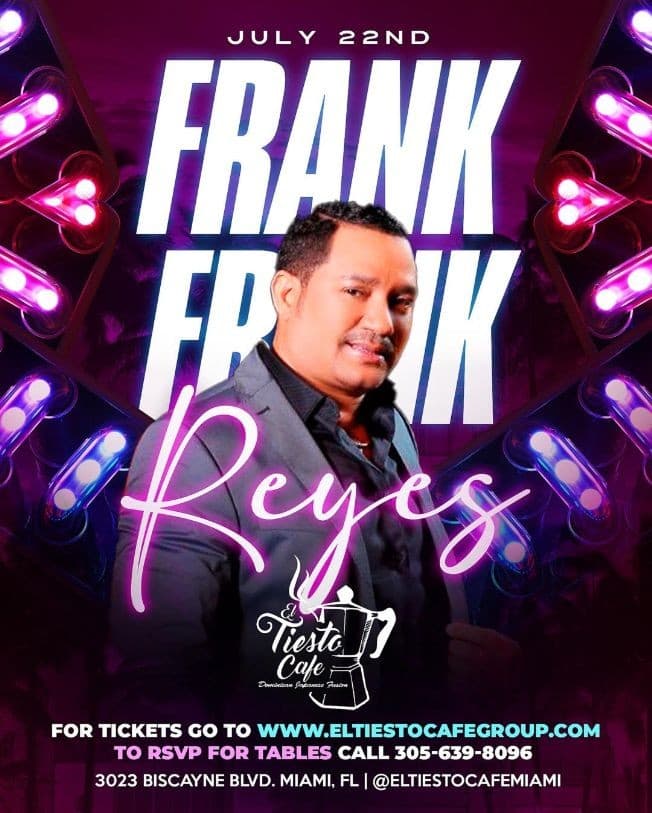 Event - FRANK REYES EN VIVO - Miami, Florida - July 22, 2022 | concert tickets