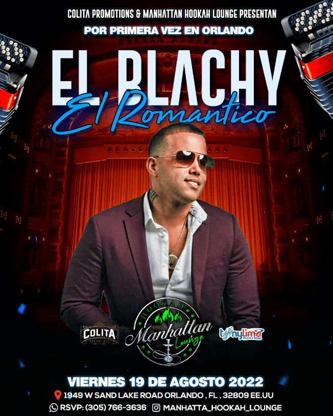 Event - EL BLACHY EN VIVO, MANHATTAN HOOKAH LOUNGE - Orlando, Florida - August 19, 2022 | concert tickets