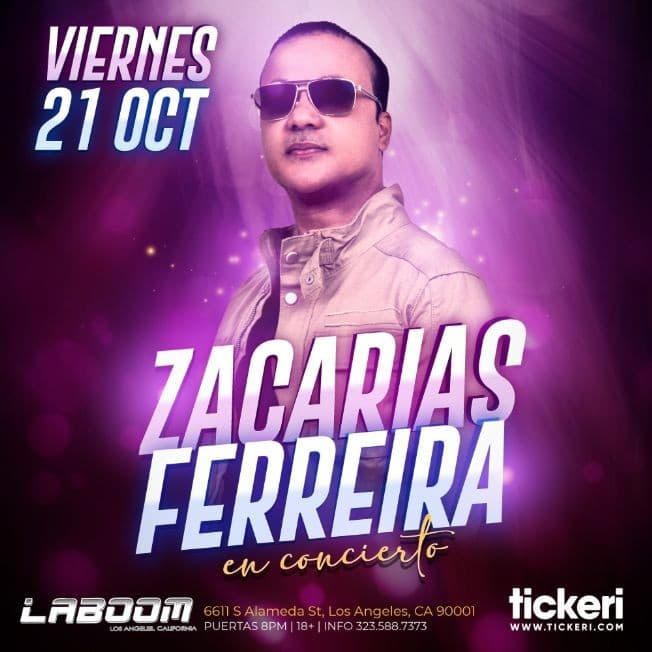 Event - ZACARIAS FERREIRA EN LOS ANGELES - Los Angeles, California - October 21, 2022 | concert tickets