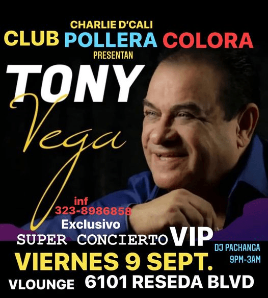 Event - TONY VEGA EN CONCIERTO ! LOS ANGELES CALIFORNIA - Los Angeles, California - September 9, 2022 | concert tickets