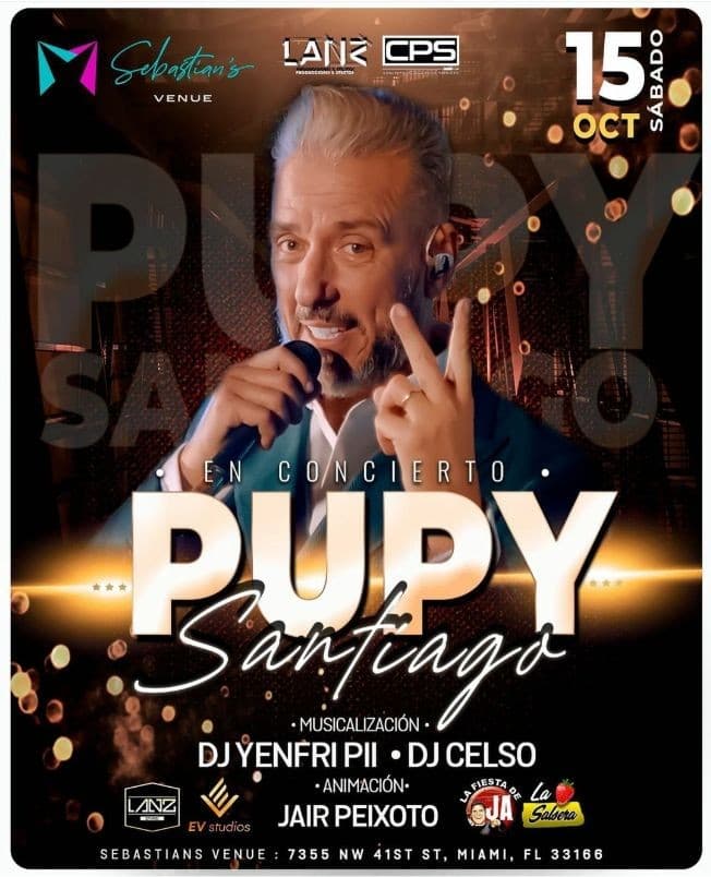 Event - Pupy Santiago en Concierto Miami Fl - Miami, Florida - October 15, 2022 | concert tickets