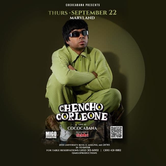 Event - CHENCHO CORLEONE Performing Live at Cococabana - Adelphi, Maryland - September 22, 2022 | concert tickets