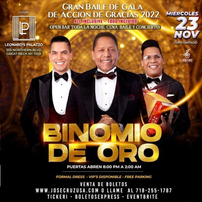 Event - 11-23-22 BINOMIO DE ORO GRAN BAILE DE GALA DE ACCION DE GRACIAS GREAT NECK NEW YORK   JCP - Great Neck, New York - November 23, 2022 | concert tickets